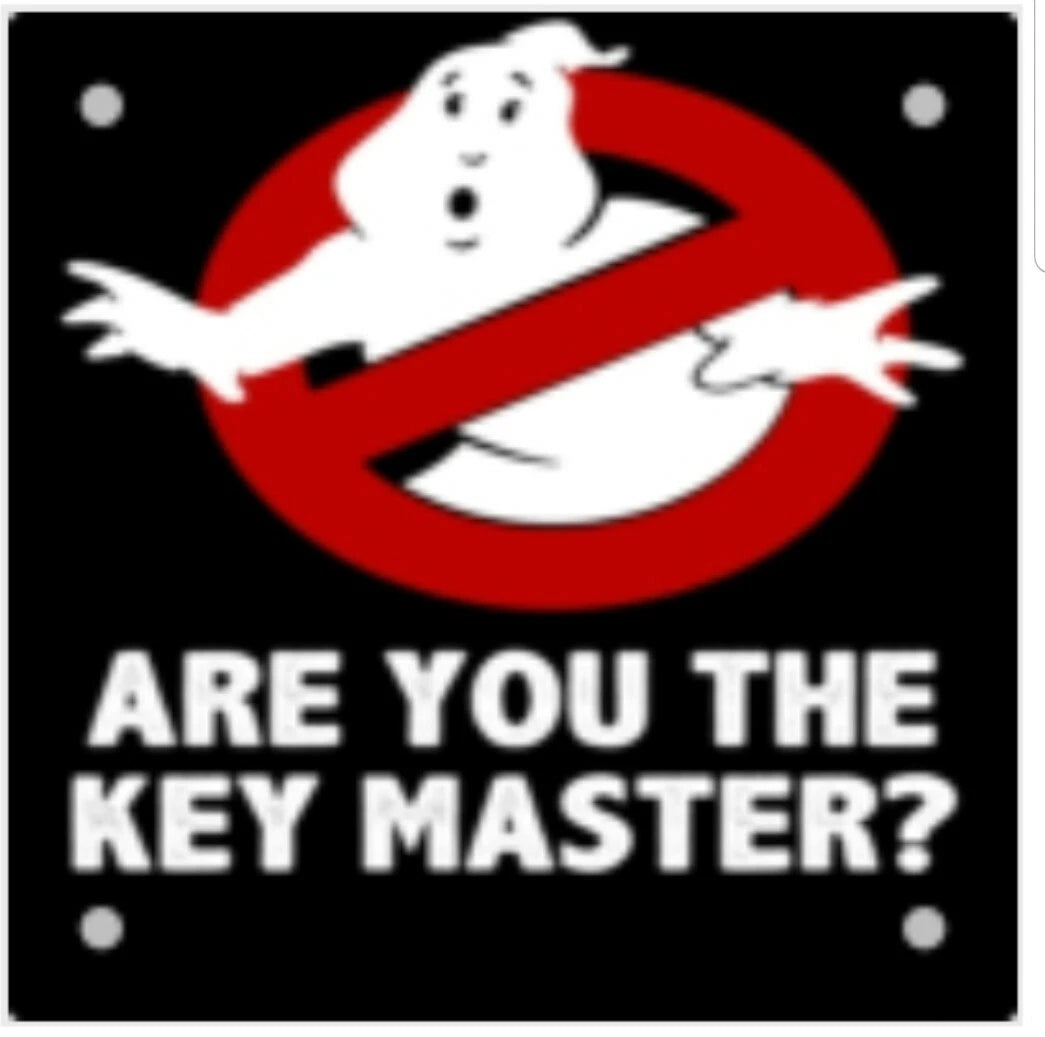 Ghostbusters Are You The Key Master Aluminum Sign